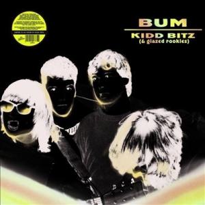 Bum Kidd Bitz (&amp; Glazed Rookies)＜Colored Vinyl＞ LP