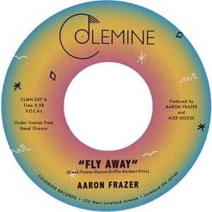 Aaron Frazer Fly Away / Play On＜Colored Vinyl＞ 7in...