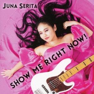 Juna Serita SHOW ME RIGHT NOW! CD