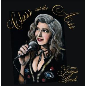 Miss Georgia Peach Class Out the Ass CD