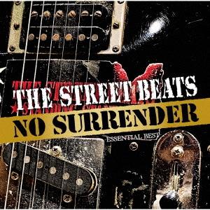 THE STREET BEATS NO SURRENDER -ESSENTIAL BEST- CD