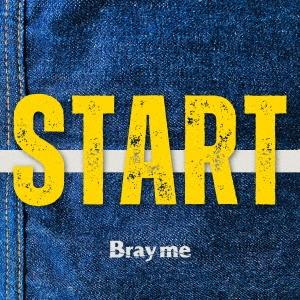 Bray me START<全国流通盤> CDの商品画像