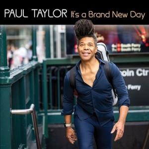 Paul Taylor (Saxophone) It's A Brand New Day CD