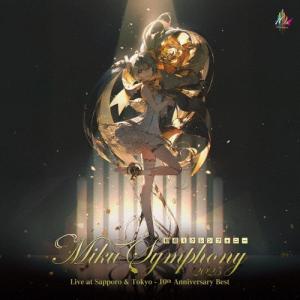 札幌交響楽団 Miku Symphony Live at Sapporo &amp; Tokyo - 10th Anniversary Best CD