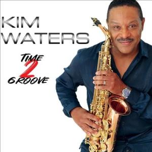 Kim Waters Time 2 Groove CD