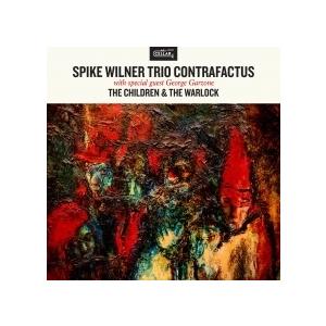 Spike Wilner Trio Contrafactus The Children &amp; The ...