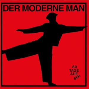 Der Moderne Man 80 Tage Auf See CD