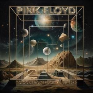 Pink Floyd To Control Space CD