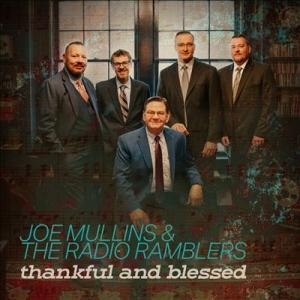 Joe Mullins &amp; The Radio Ramblers Thankful and Bles...
