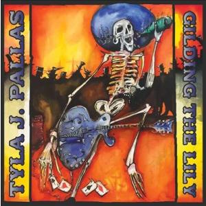 Tyla J. Pallas Gilding The Lily CD