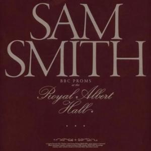 Sam Smith BBC Proms At The Royal Albert Hall LP