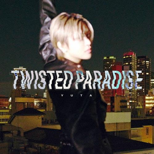 YUTA (NCT 127) TWISTED PARADISE＜通常盤＞ 12cmCD Single