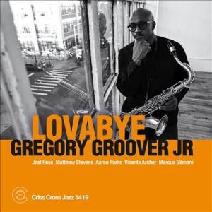 Gregory Groover Jr. Lovabye LP