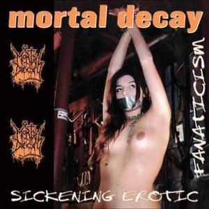 Mortal Decay Sickening Erotic Fanaticism LP