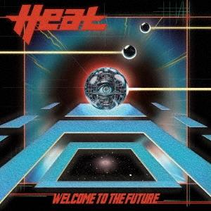 H.E.A.T ウェルカム・トゥ・ザ・フューチャー CD