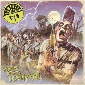 Demented Are Go Welcome Back To Insanity Hall＜限定盤/...