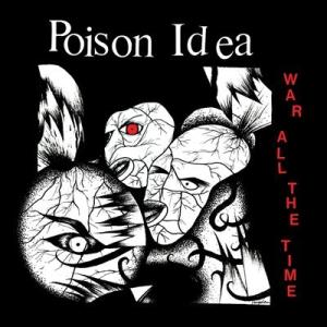 Poison Idea War All The Time LP