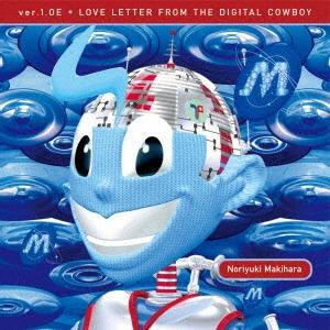 槇原敬之 ver.1.0E LOVE LETTER FROM THE DIGITAL COWBOY＜...
