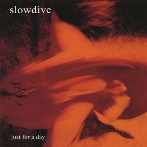 Slowdive Just For A Day＜完全生産限定盤/140g Black BIO Vin...