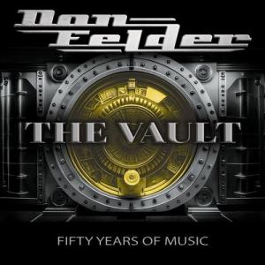 Don Felder The Vault 1975-2025 Fifty Years Of Musi...