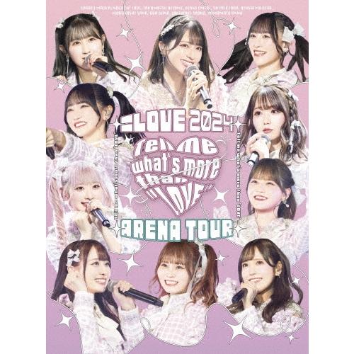 ＝LOVE =LOVE アリーナツアー2024「Tell me what's more than "...
