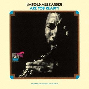 Harold Alexander アー・ユー・レディー? CD