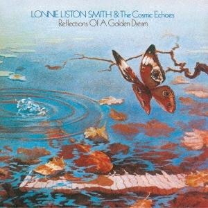 Lonnie Liston Smith &amp; The Cosmic Echoes リフレクションズ・オ...