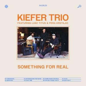 Kiefer Something For Real (45rpm)＜限定盤＞ LP