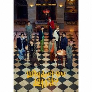 超特急 Why don't you 超特急? ［CD+Blu-ray Disc+トレカ］＜初回限定盤...