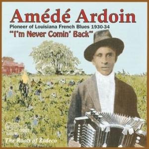 Amede Ardoin ザ・ルーツ・オヴ・ザディコ CD-R