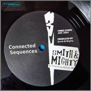 Smith &amp; Mighty Connected Sequences LP