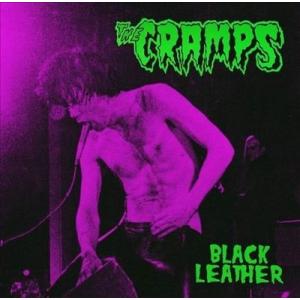 The Cramps Black Leather: Live At The Stone. San F...