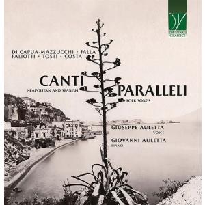 ジュゼッペ・アウレッタ カンティ・パラッレリ〜ナポリとスペインの民謡集 CD