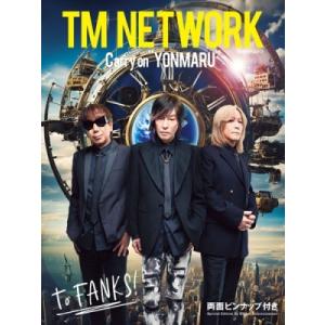 TM NETWORK TM NETWORK Carry on ""YONMARU"" Mook