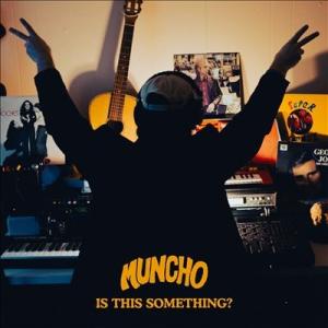 Muncho Is this something? LP