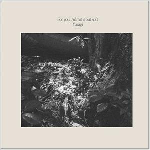 揺らぎ FOR YOU, ADROIT IT BUT SOFT CD