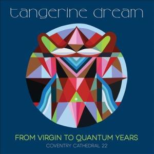 Tangerine Dream From Virgin To Quantum Years: Cove...