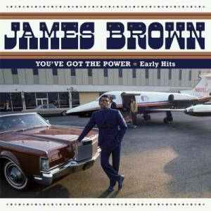 James Brown You've Got The Power: Early Hits CD