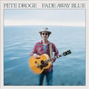 Pete Droge Fade Away Blue＜限定盤＞ LP