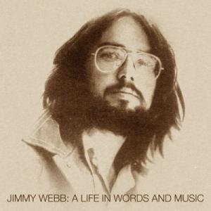 Jimmy Webb A Life In Words And Music - The  Repris...