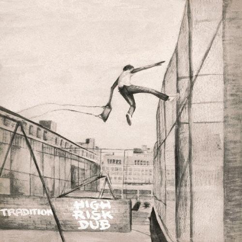 Tradition ハイ・リスク・ダブ＜限定価格盤＞ CD