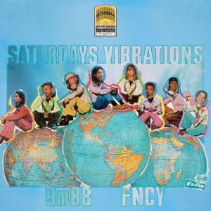 FNCY SATURDAYS VIBRATIONS 7inch Single