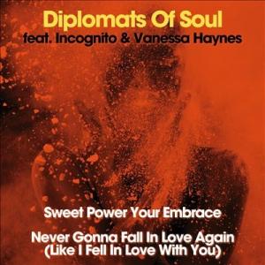 Diplomats Of Soul Sweet Power Your Embrace / Never...