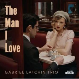 Gabriel Latchin Man I Love＜限定盤＞ LP