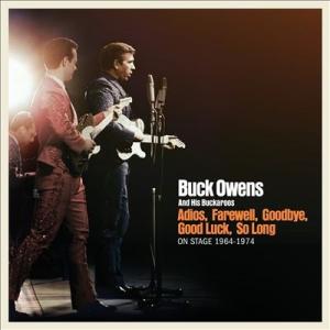 Buck Owens &amp; His Buckaroos Adios, Farewell, Goodby...