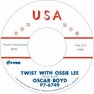 Oscar Boyd トゥイスト ウィズ オシー リー c/w シーズ マイ ベイビー 7inch Single