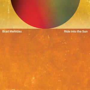 Brad Mehldau Ride Into The Sun CD