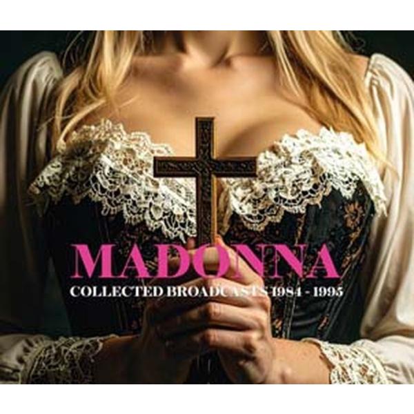 Madonna Collected Broadcasts 1984-1995 CD