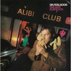 Dr. Feelgood Sneakin' Suspicion (2025 Remaster) CD