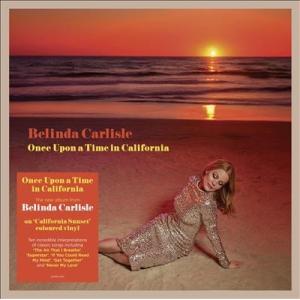 Belinda Carlisle Once Upon A Time In California＜Su...